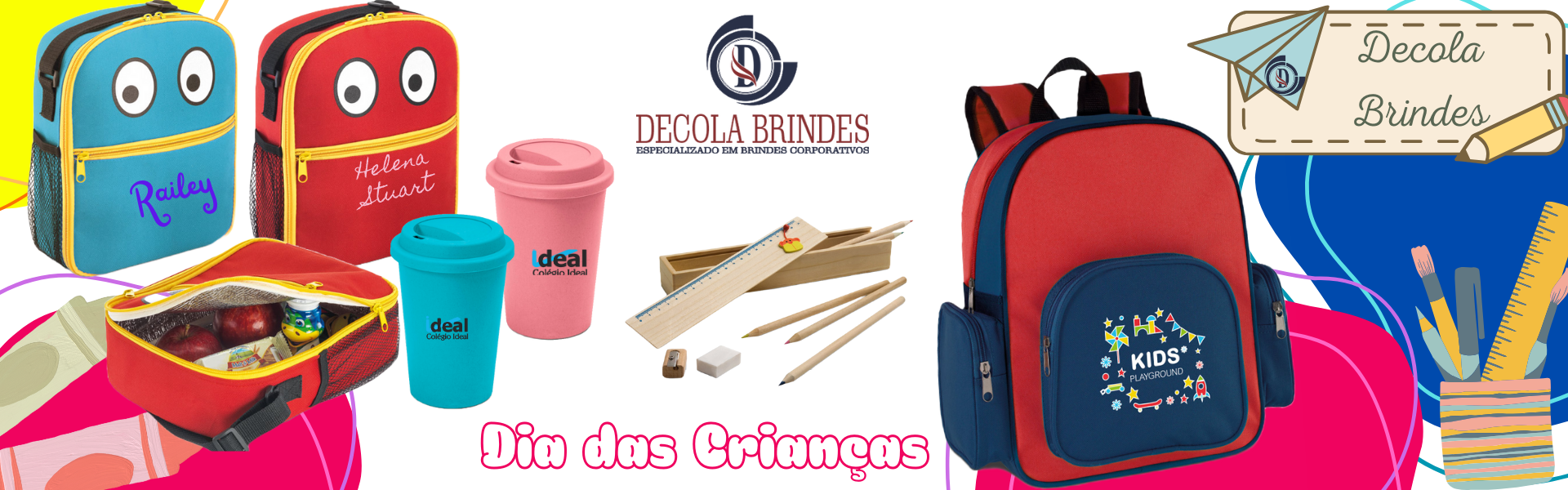 Dia da Criança e Volta a Aula Dia da Criança e Volta a Aula